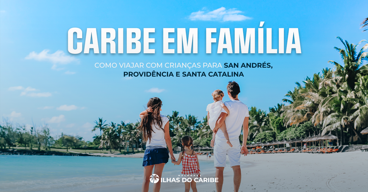 Família com crianças caminhando na praia de San Andrés – Caribe em Família